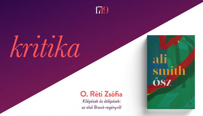 Kilépések és átlépések: az első Brexit-regényről (Ali Smith: Ősz)