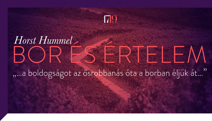 Horst Hummel: Bor és értelem. A bor történetiségéről (2.)