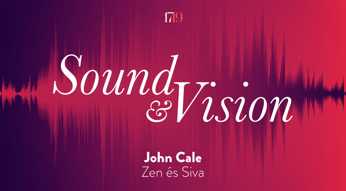 Az idő nem számít. John Cale, Zen és Siva