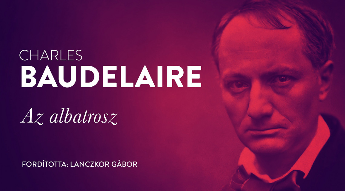 Charles Baudelaire: Az albatrosz