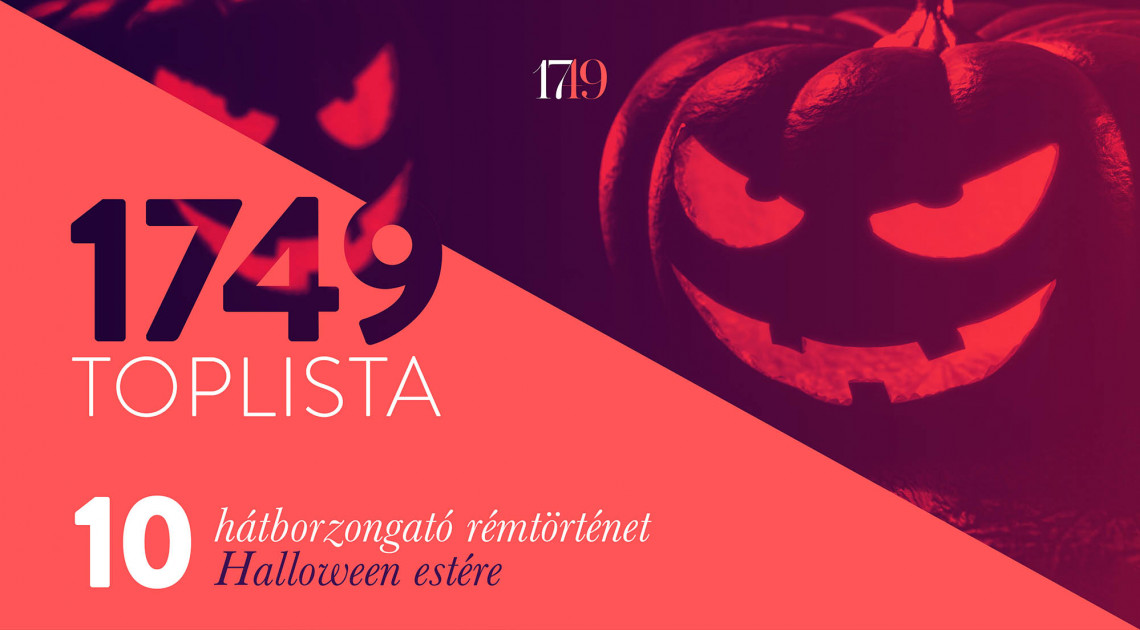 10 hátborzongató rémtörténet Halloween estére