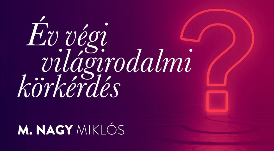 Év végi körkérdés 3. (M. Nagy Miklós)