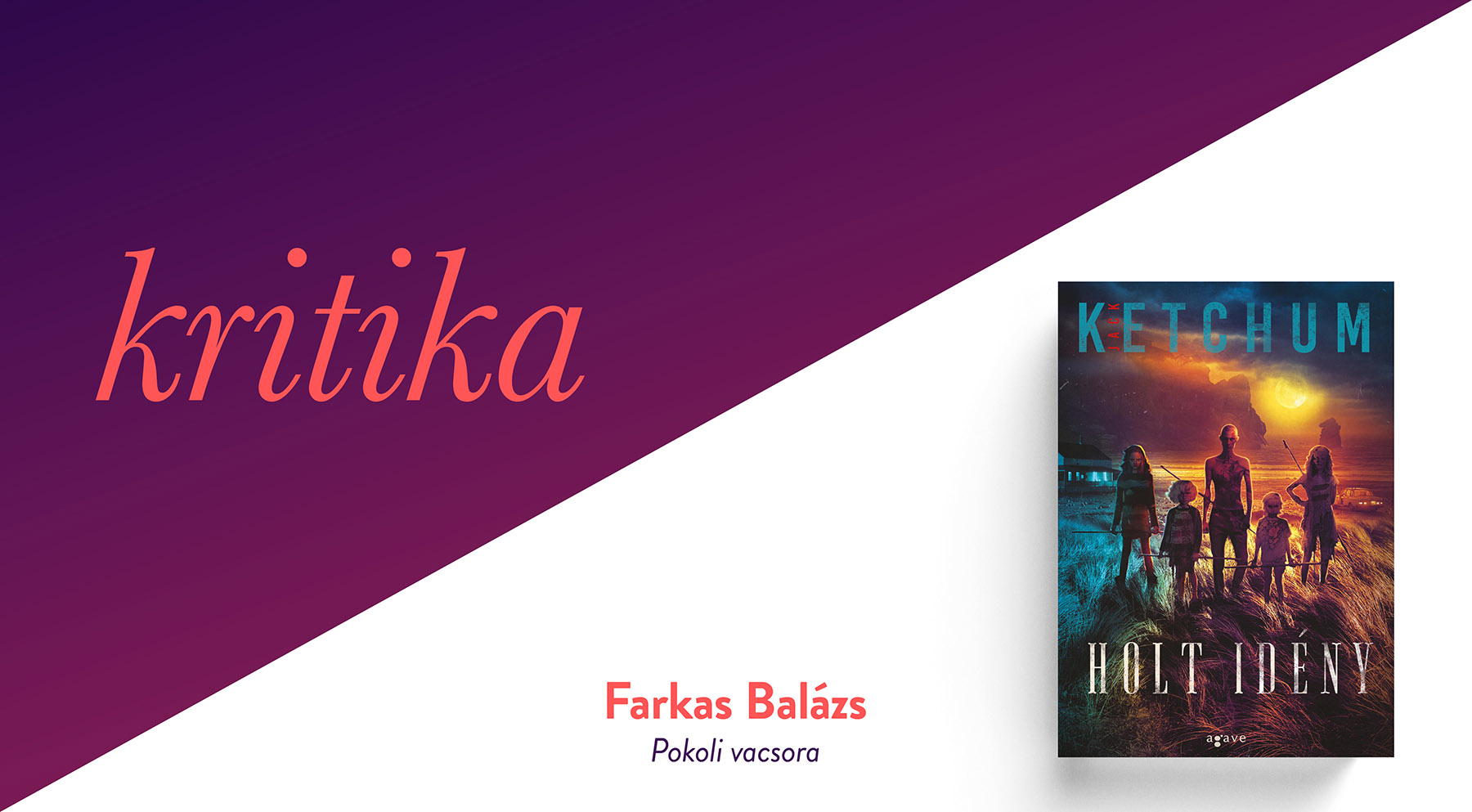 Pokoli vacsora (Jack Ketchum: Holt idény)