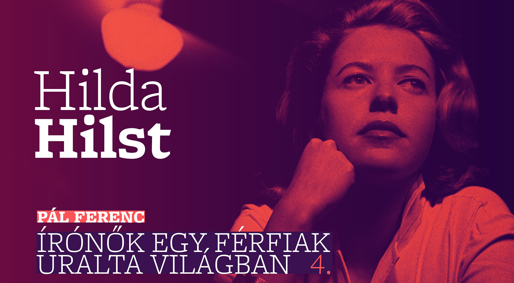 Írónők egy férfiak uralta világban 4. (Hilda Hilst)