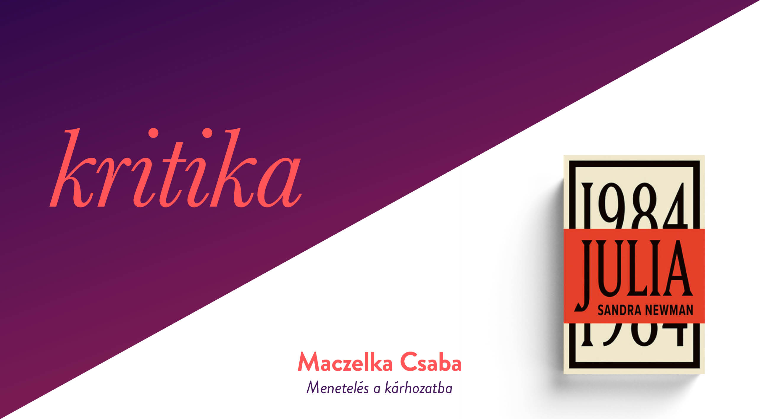 Menetelés a kárhozatba (Sandra Newman: Julia)