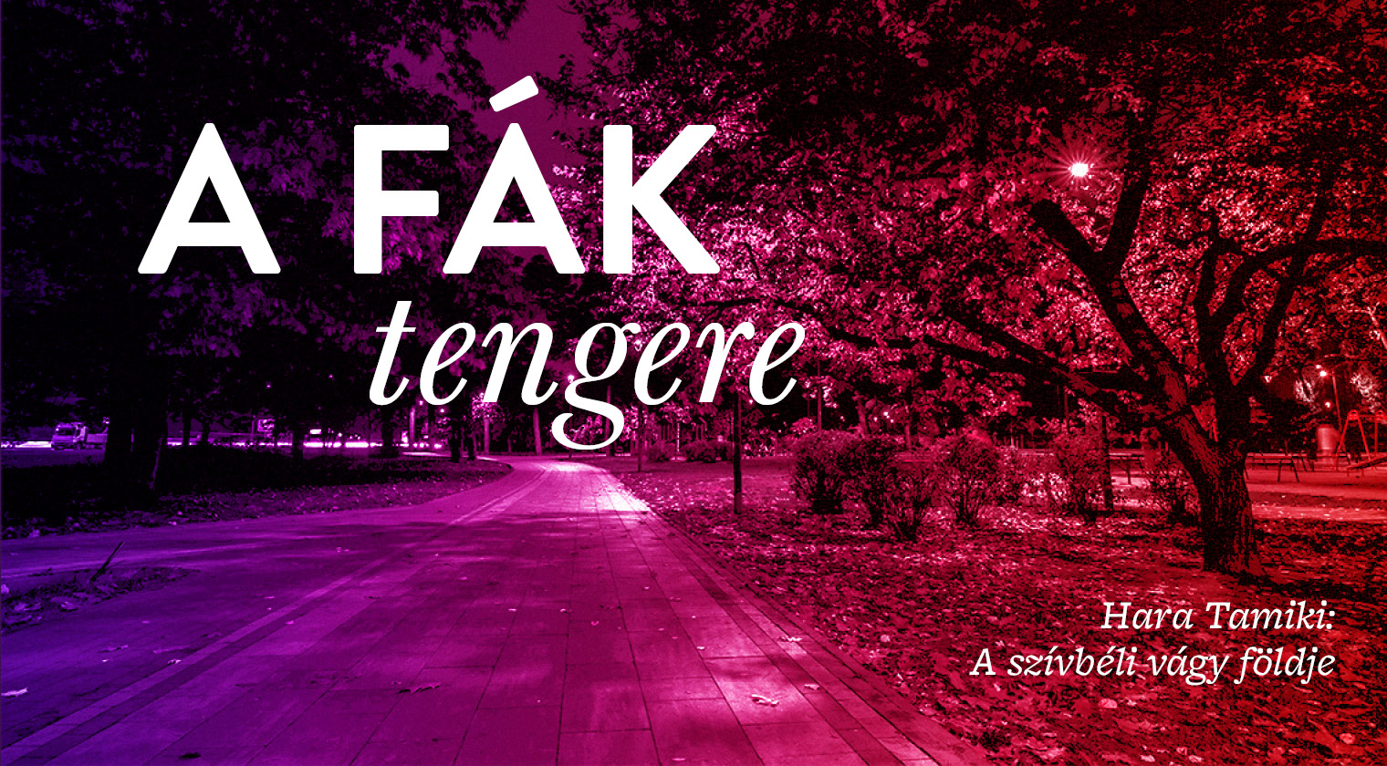 Hara Tamiki: A szívbéli vágy földje