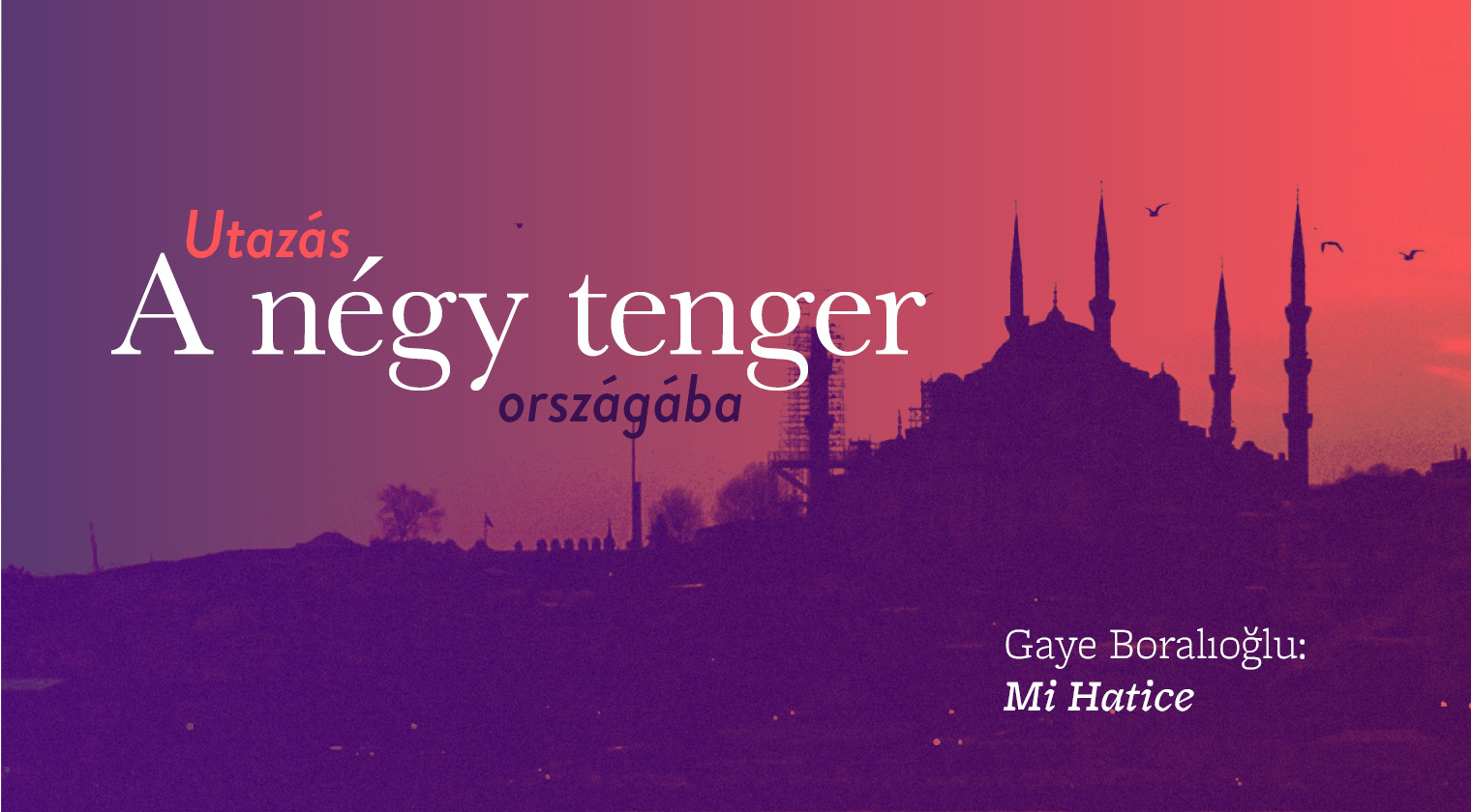 Gaye Boralıoğlu: Mi Hatice