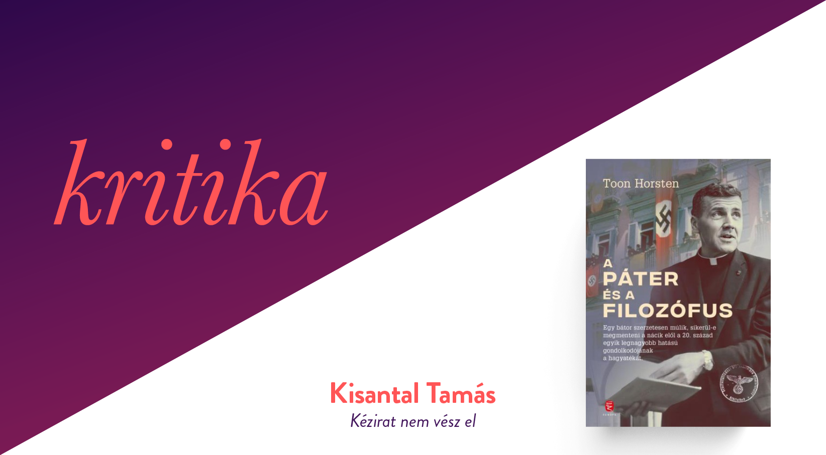 Kézirat nem vész el (Toon Horsten: A páter és a filozófus)