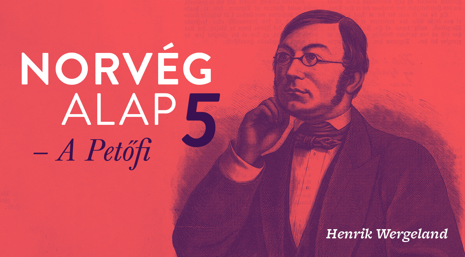 Norvég alap 5. – A Petőfi (Henrik Wergeland)