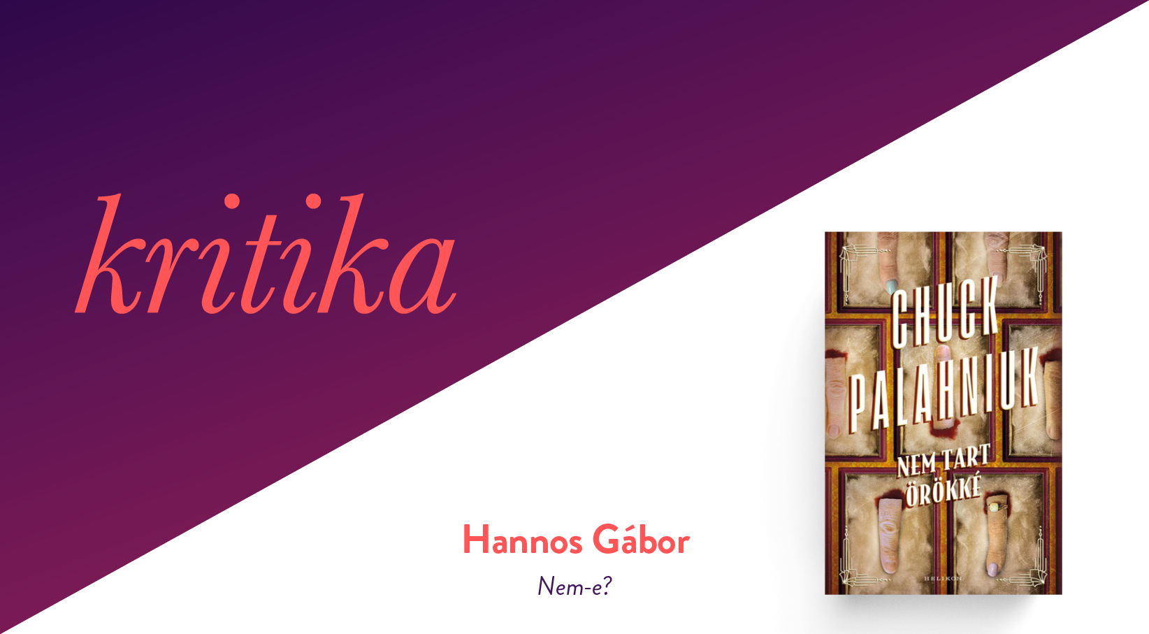Nem-e? (Chuck Palahniuk: Nem tart örökké)