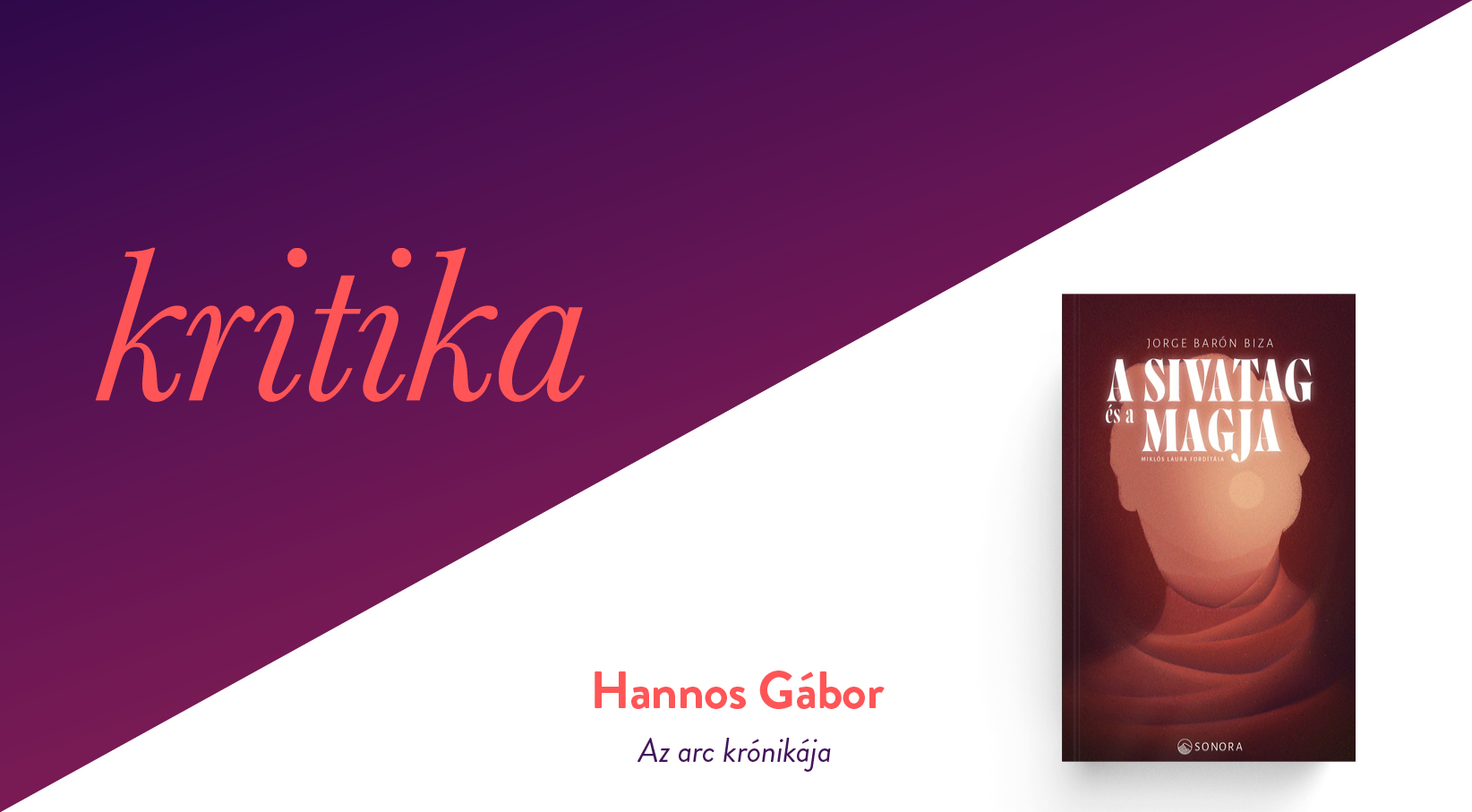 Az arc krónikája (Jorge Barón Biza: A sivatag és a magja)