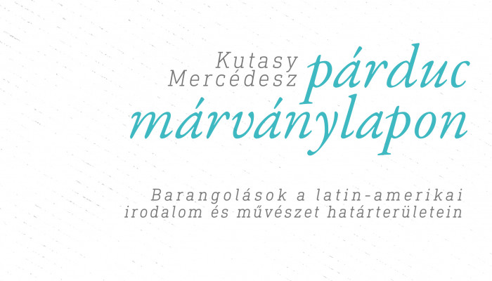 Határon innen, határon túl (Kutasy Mercédesz: Párduc márványlapon)